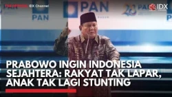 Prabowo Ingin Indonesia Sejahtera: Rakyat Tak Lapar, Anak Tak Lagi Stunting | IDXC UPDATE